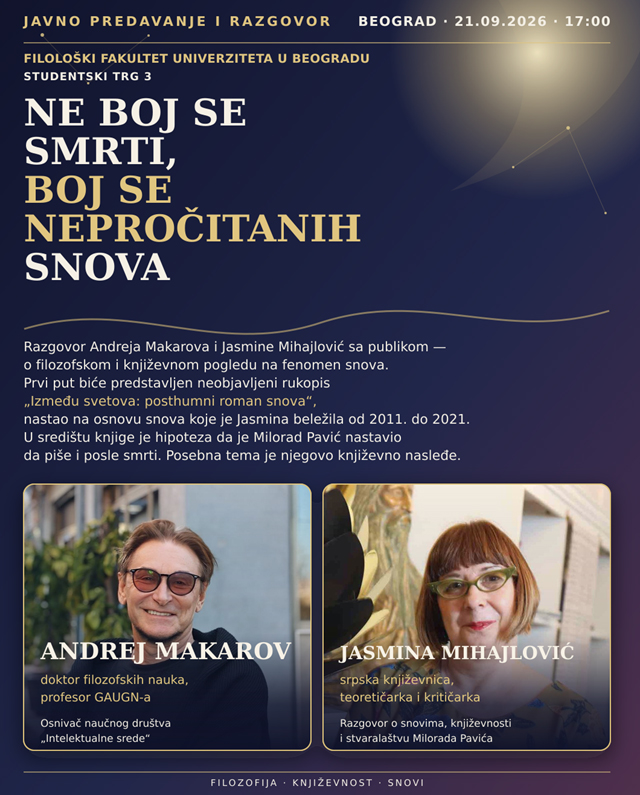 „Не бој се смрти, бој се непрочитаних снова“ — Андреј Макаров и Јасмина Михајловић на Филолошком факултету
